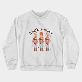 What's Crackin'? Crewneck Sweatshirt